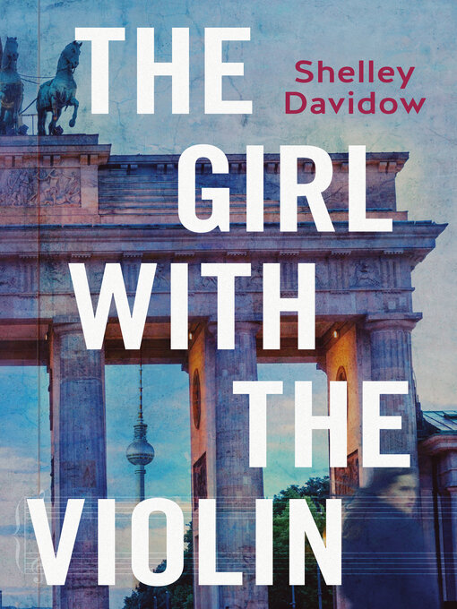 Title details for The Girl with the Violin by Shelley Davidow - Available